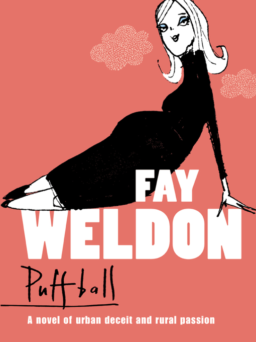 Title details for Puffball by Fay Weldon - Available